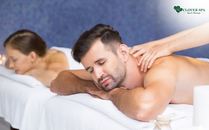 Trải nghiệm Massage Cặp Đôi tuyệt đỉnh tại Clover Spa: Kỳ nghỉ lãng mạn không thể quên